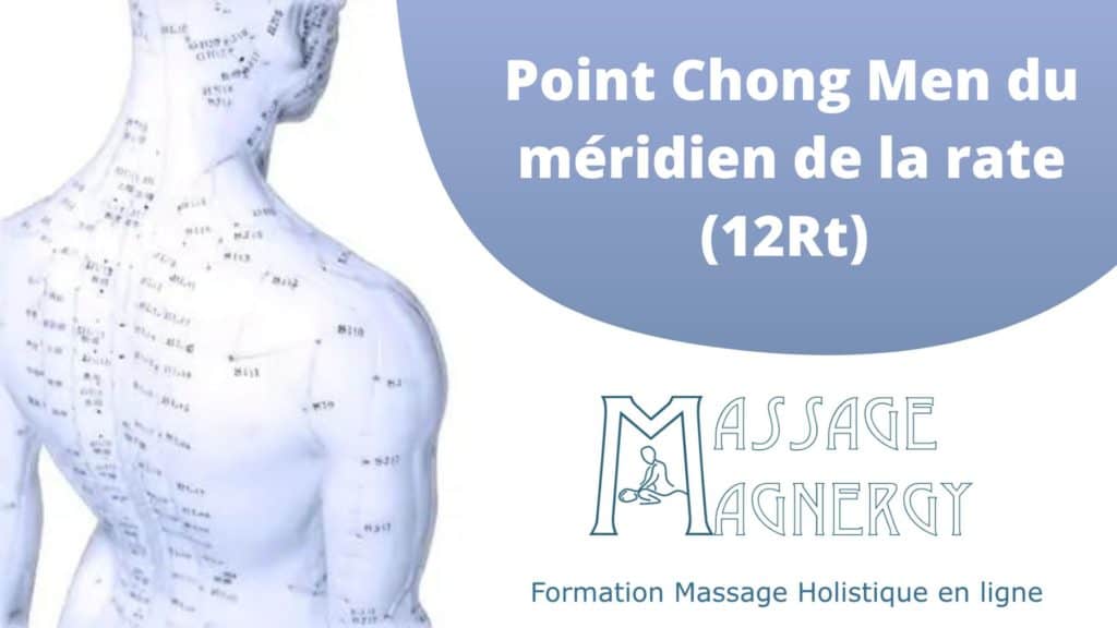 Point Chong Men du méridien de la rate (12Rt) - Massage Magnergy