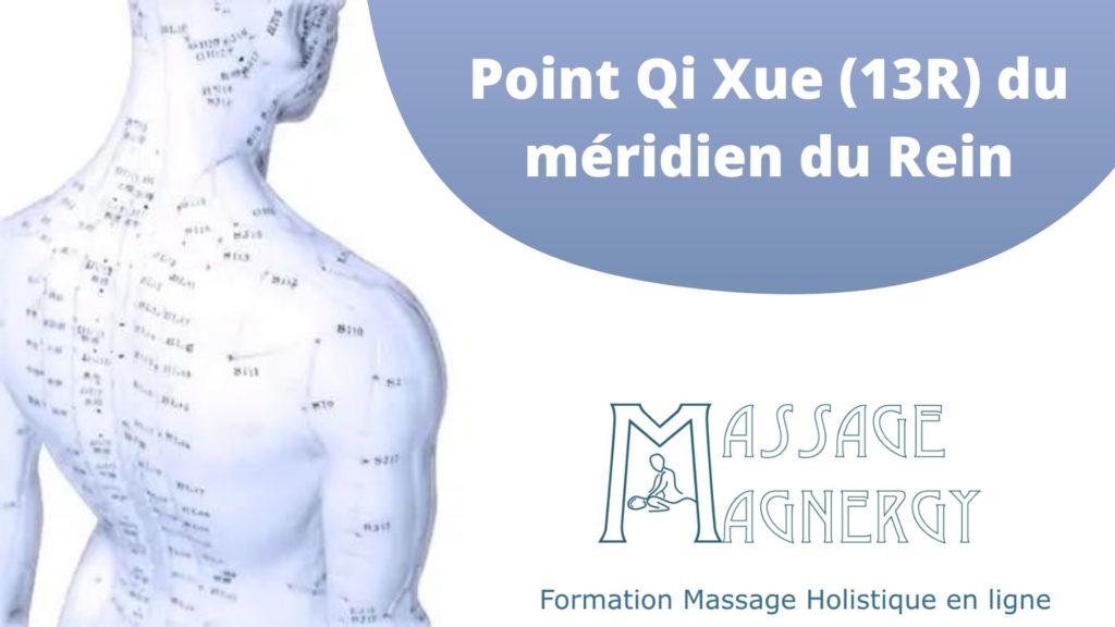 Point Qi Xue (13R) du méridien du Rein