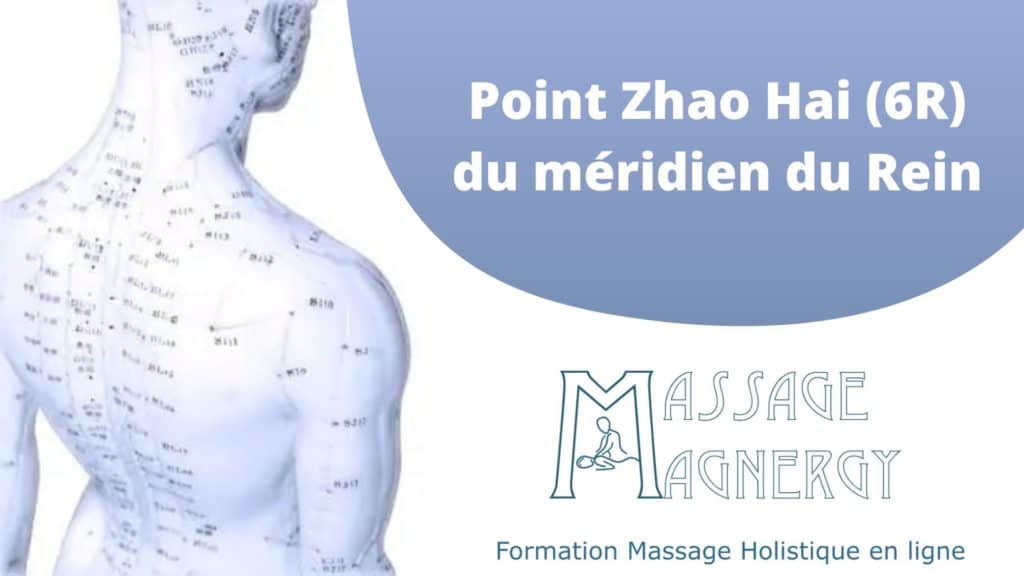 Point Zhao Hai (6R) du méridien du Rein - Massage Magnergy