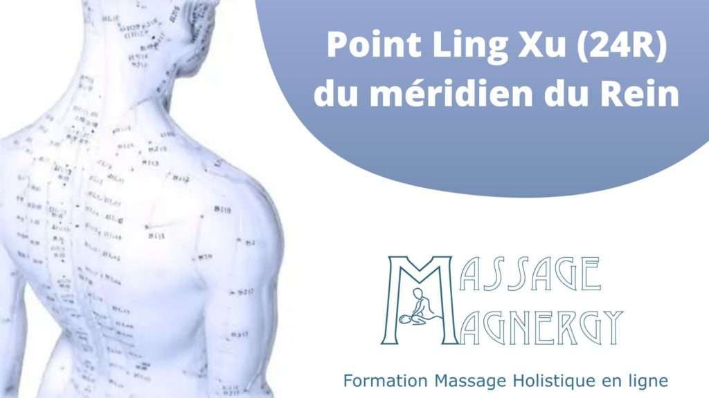 Point Ling Xu (24R) du méridien du Rein