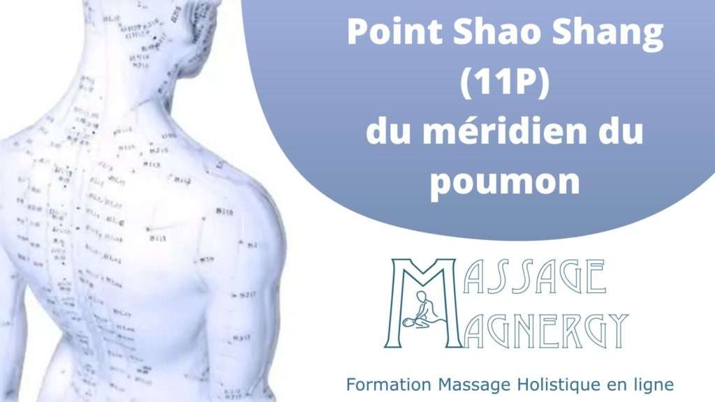 Point Shao Shang (11P) du méridien du poumon