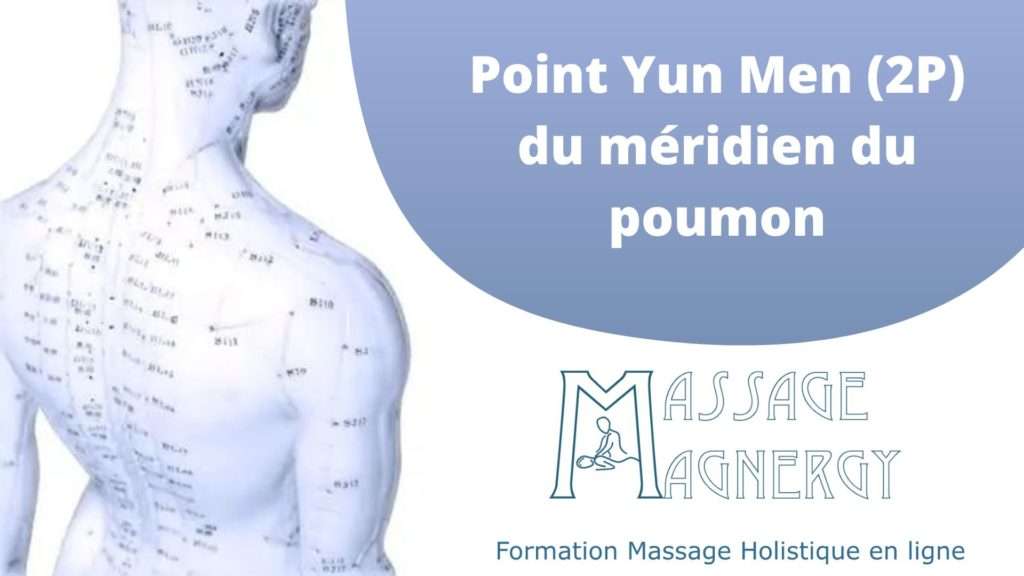 Point Yun Men (2P) du méridien du poumon - Massage Magnergy